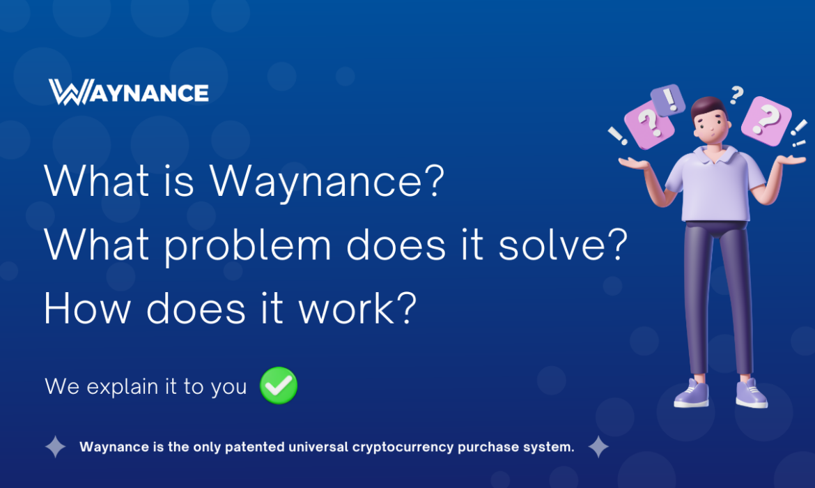 What is Waynance and how does it work?