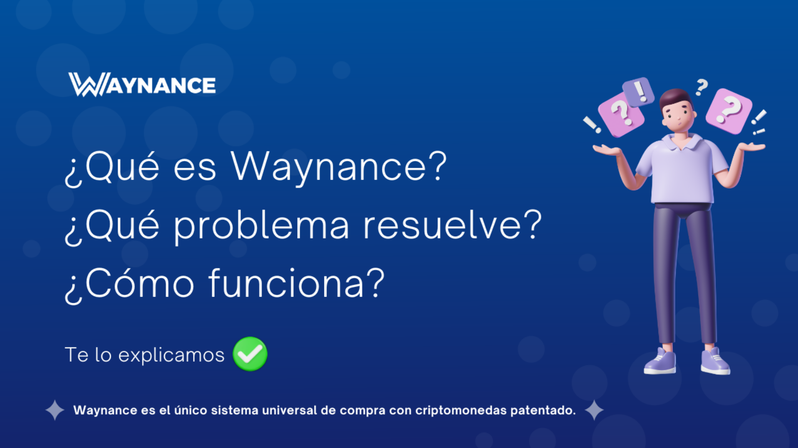 ¿Qué es Waynance y como funciona?